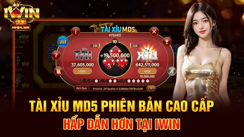Tài Xỉu MD5 phiên bản cao cấp, hấp dẫn hơn tại iwin