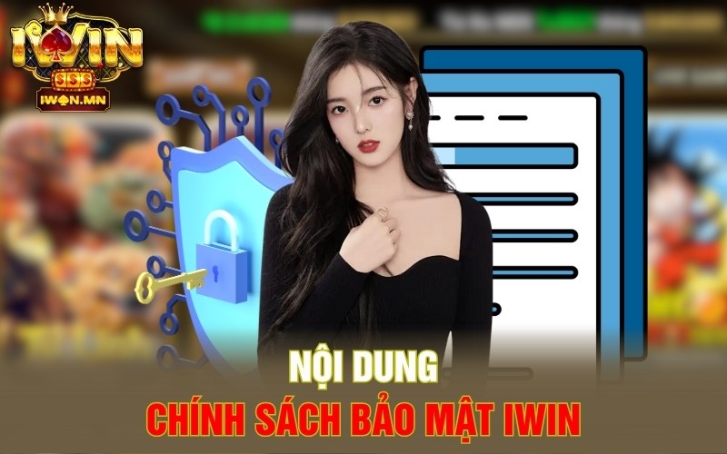 Nội dung chính sách bảo mật iWin