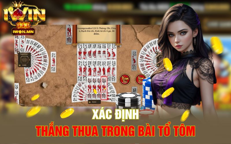 Bài Tổ Tôm | Out Trình Nhanh Chóng Với Bí Kíp Của iWin 4 Xác định thắng thua trong Bài Tổ Tôm